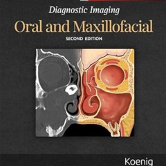 DOWNLOAD EBOOK 💌 Diagnostic Imaging: Oral and Maxillofacial by  Lisa J. Koenig BChD