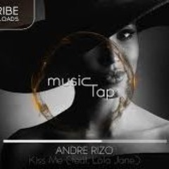 Andre Rizo - Kiss me feat Lola Jane