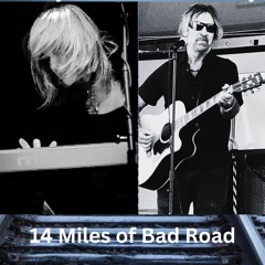 14 Miles of Bad Road