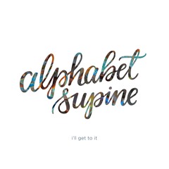 I'll Get To It - WIP