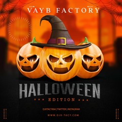 X-TACY VIBE FACTORY #XVF02 (HALLOWEEN EDITION)