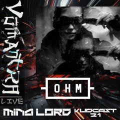 MINA LORD Live @ OHM Berlin X VūMantra Records night [Vūdcast_021]