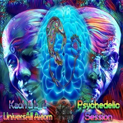 Kach & b_d UniversAll Axiom - Psychedelic Session (Original Mix)
