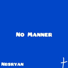 No Manner