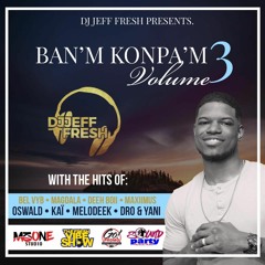 BAN'M KONPA'M VOL.3 BY DJ JEFF FRESH