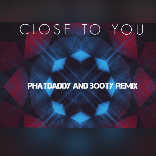 Klaas - Close To You (PhatDaddy And Booty Remix)