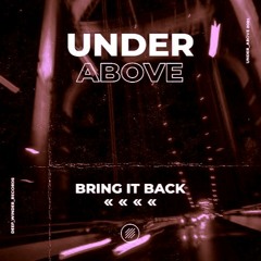 Under Above BRING IT BACK DJFARI REMIX