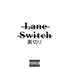 Lane Switch (Prod. ninetiiseven)