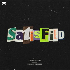 Chemical Surf x Suark x Fredrik Ferrier - Satisfied