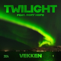 Vekken - Twilight (feat. Rory Hope)