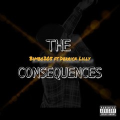 The Consequences ft Derrick Lilly