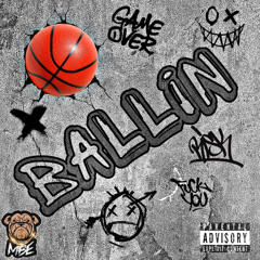 MBE- Ballin (Ft Shyneboikash)