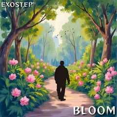 Exostep - Bloom