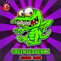 Greensequence - Sound Bwoy