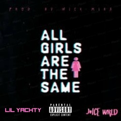 All Girls Are The Same [ft. Lil Yachty]