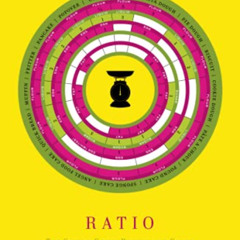 [Get] KINDLE 🖍️ Ratio: The Simple Codes Behind the Craft of Everyday Cooking by  Mic