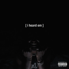 i heard em prod by JXLYN
