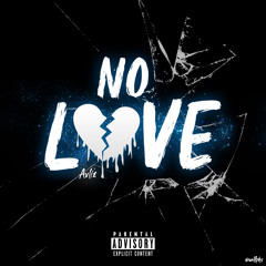 No Love (Prod. by Avlie x Casper)