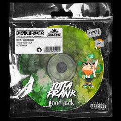 KOB004 JOTTAFRANK - GOOD LUCK (OUT NOW)