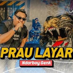 PRAU LAYAR - NDARBOY GENK (Official Live Music) - Mabes Balker Music.mp3