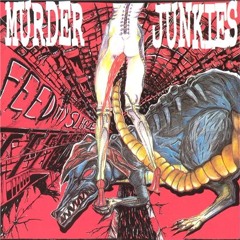 The Murder Junkies - Feed My Sleaze (EP)