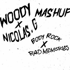 MEDUZA, James Carter - Bad Memories X Body Rock  (WOODY & Nicolas G MASHUP)