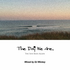 The day we alive mix