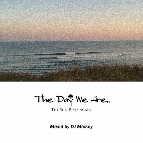 The day we alive mix