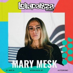 Mary Mesk Live @ Lollapalooza Brasil 2024