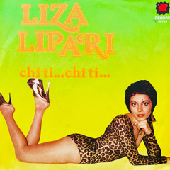 Liza Lipari - chi ti chi ti