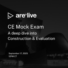 ARE Live: Construction & Evaluation Mock Exam | ARE 5.0 CE Exam 2025