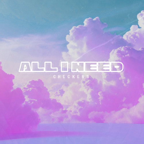 Stream ALL I NEED [original mix] by Checkers | Listen online for