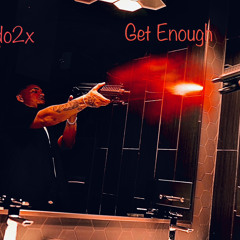 Get Enough