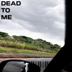 deAd to me