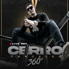 LIVESET DJ MIGUEL QUICENO CERRO CANCELES 360