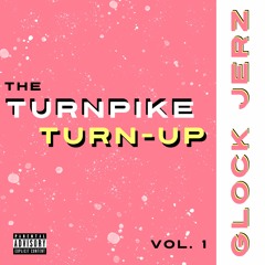 Turnpike Turn-Up Vol. 1