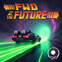 FWD 2 The Future