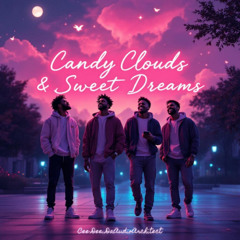 Candy Clouds & Sweet Dreams (REMIX)