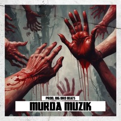 MURDA MUZIK