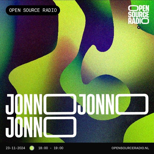 jonnojonnojonno @ Open Source Radio 23-11-2024