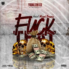 Fvck That (feat. Wizani Breezy)