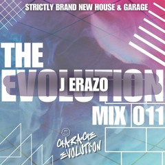 GARAGE EVOLUTION MIX 011 J Erazo