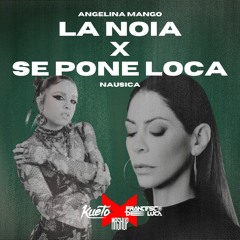 La noia x Se Pone Loca [Kueto & FDL Mashup]