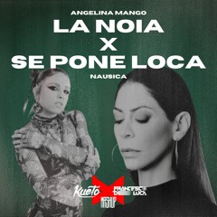 La noia x Se Pone Loca [Kueto & FDL Mashup]