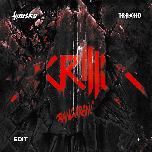 Skrillex - Bangarang (Wrisky & Traxiid Edit)