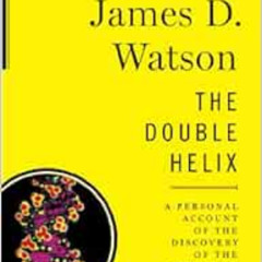 [VIEW] EBOOK 📍 Double Helix (Scribner Classics) by James D. Watson [KINDLE PDF EBOOK