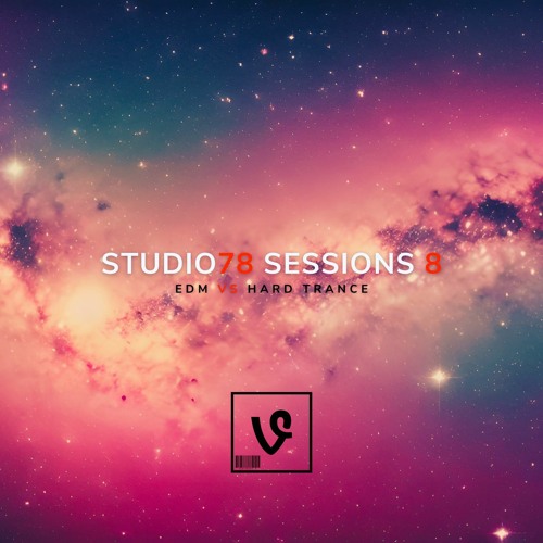 Studio78 Sessions 8 (EDM vs Hard Trance)