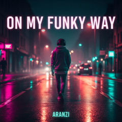 On My Funky Way (with Intro)