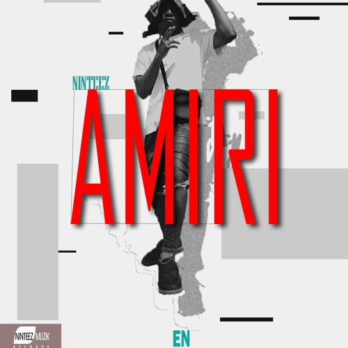 Ninteez-_-Amiri [dancehall Medz💿]