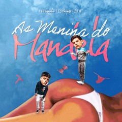 Menina Do Mandela - MC Magrinho (DJ'S TF & Piriquita)